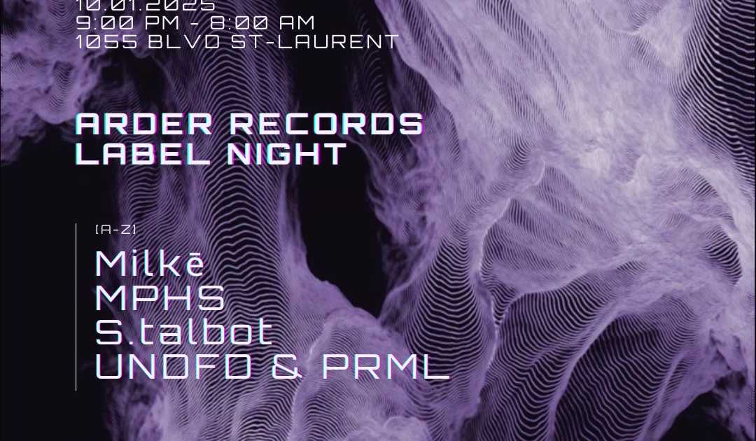 Arder Records Label Night at TBA - Montreal, Montreal
