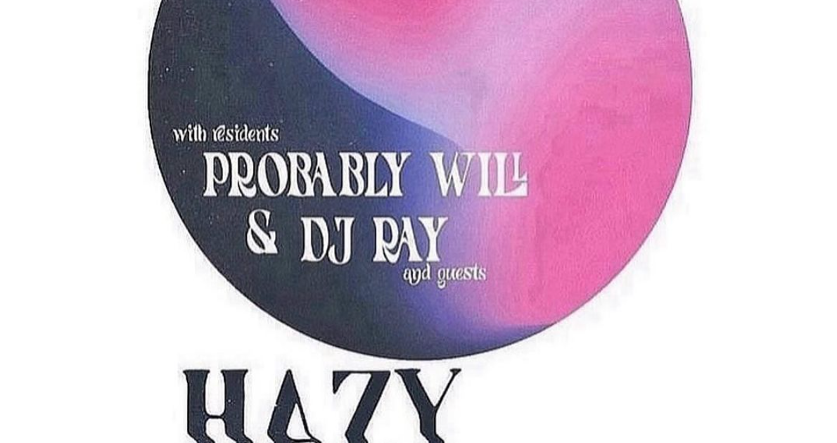 Hazy Sunday 6th Anniversary with Probably Will, DJ Ray and Axnt bei ...