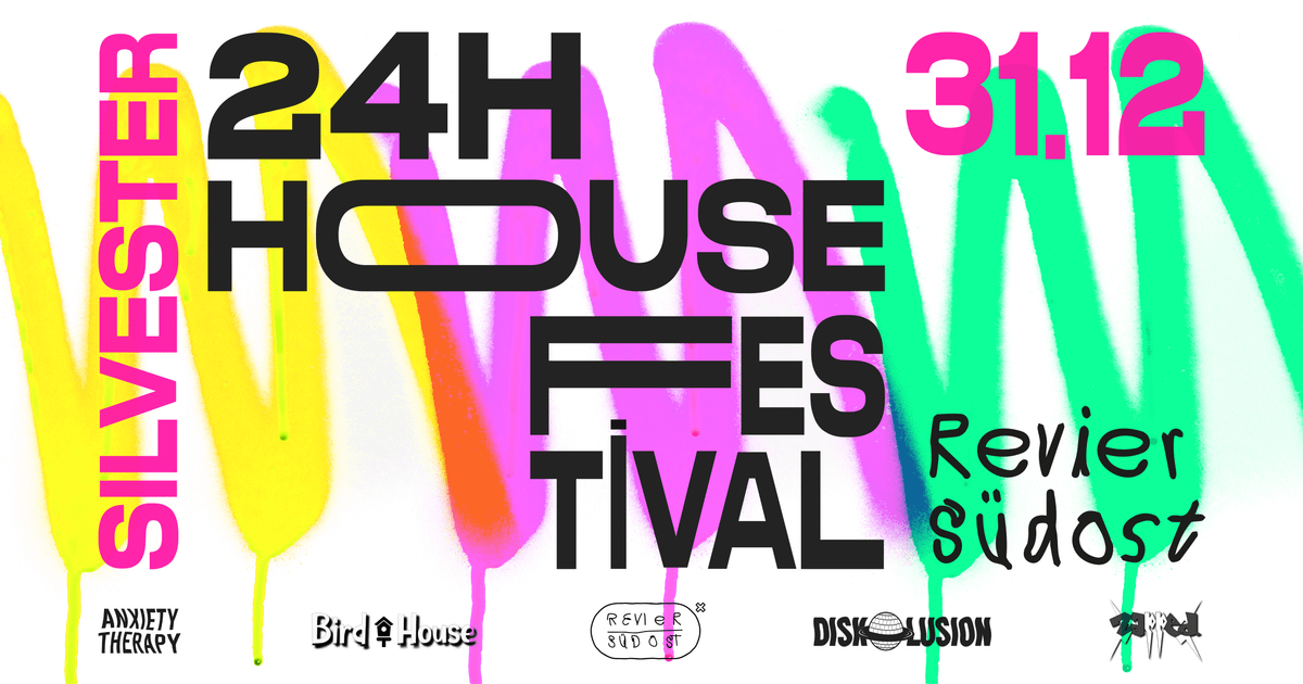 24H NYE House Festival at Revier Südost, Berlin