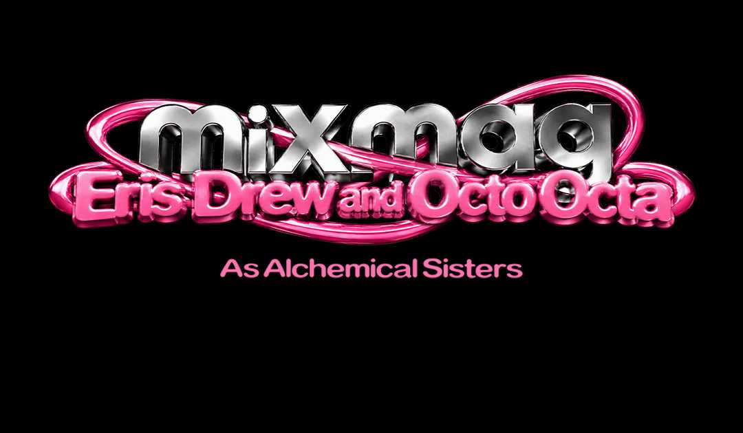 Mixmag Lab London with Eris Drew & Octo Octa as Alchemical Sisters bei ...