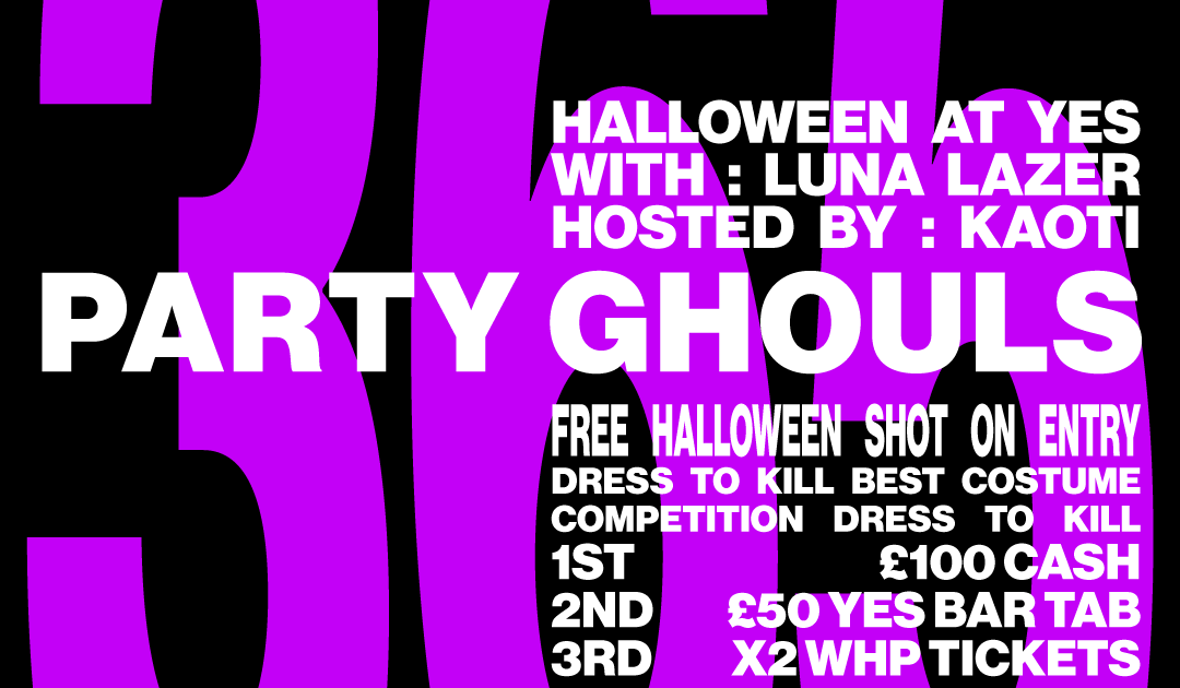 365 Party Ghouls: Halloween at Yes, Manchester · Tickets