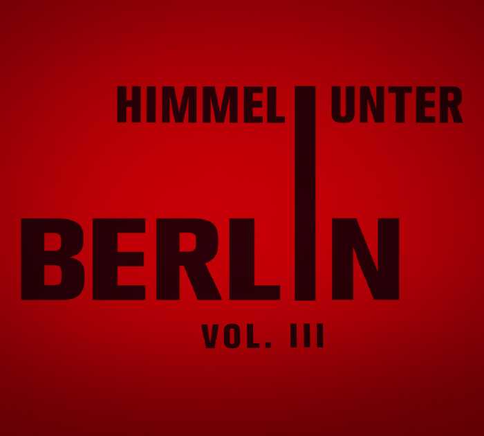 Himmel unter Berlin Vol. III at TBA - Secret Location, Berlin