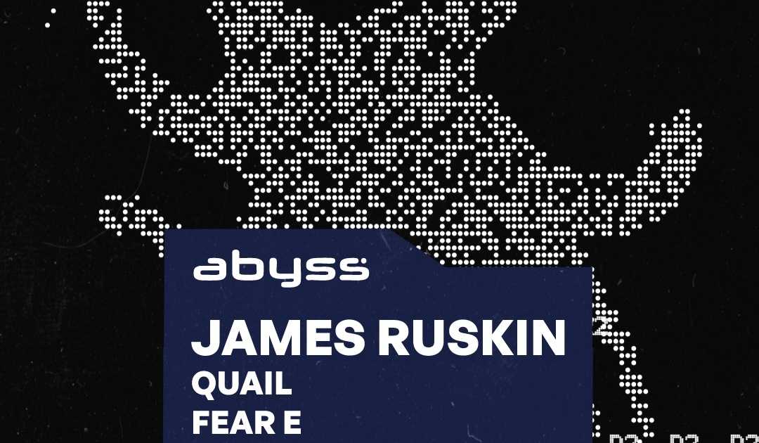 Abyss: James Ruskin - Quail - Fear-E at Room 2 Glasgow, Glasgow