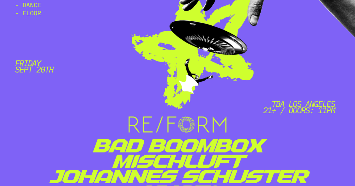 RE/FORM presents: Bad Boombox, Mischluft, Johannes Schuster