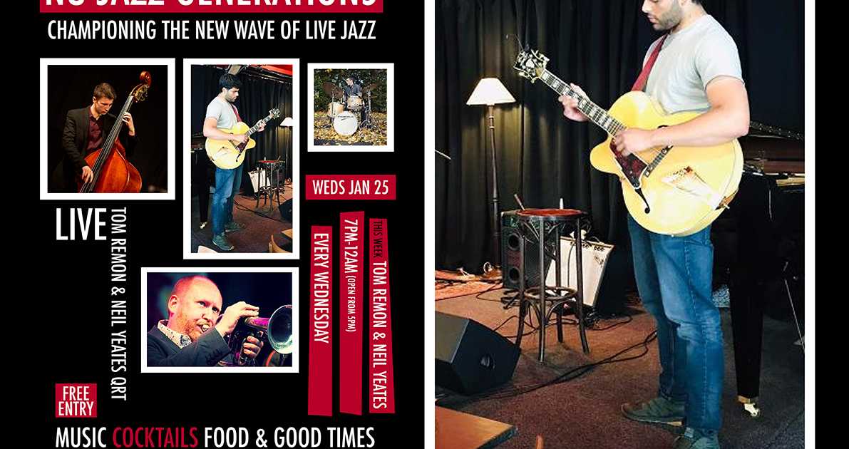 Nu Jazz Generations with Tom Remon & Neil Yeates Quartet (Live) & DJ ...
