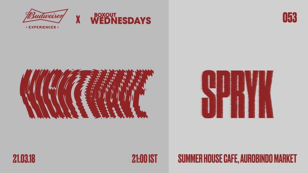 Boxout Wednesdays 053 with Nightwave & Spryk at Summer House Cafe, Delhi