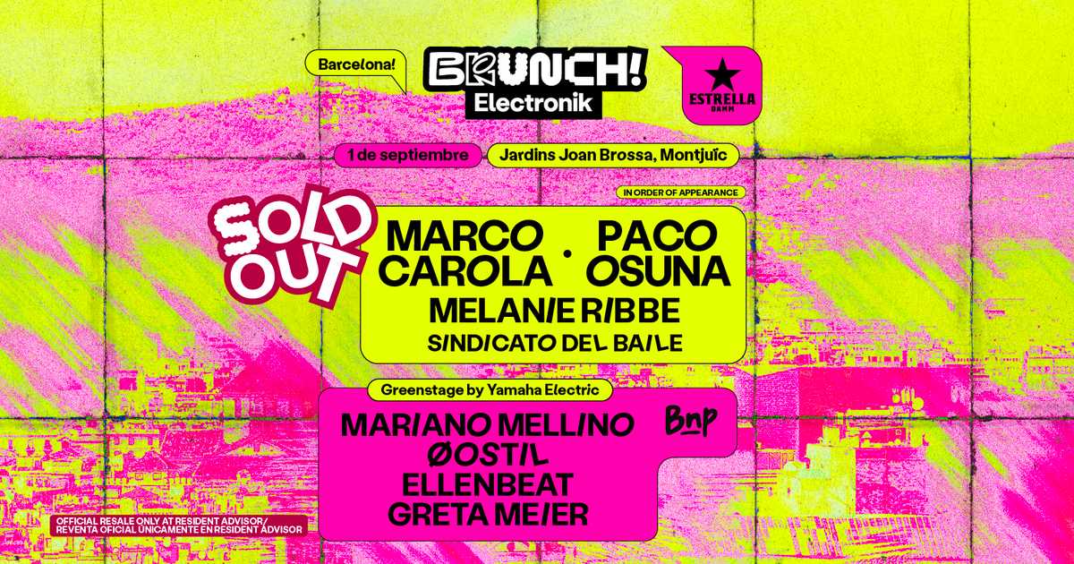 *SOLD OUT* Brunch Electronik Barcelona #16 Marco Carola, Paco Osuna ...