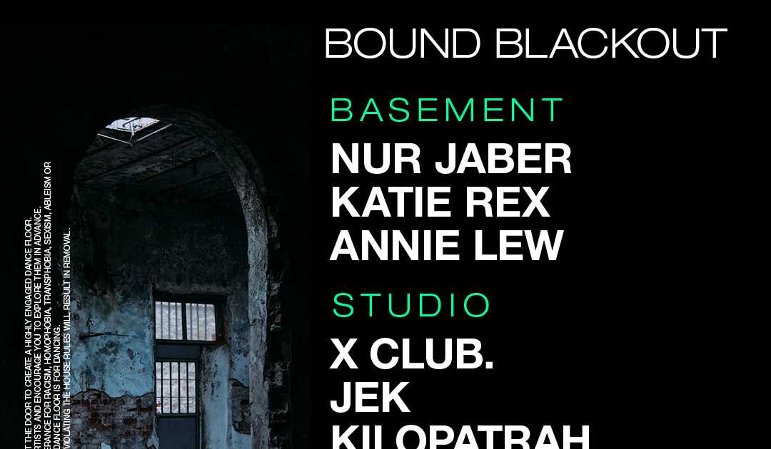 Bound Blackout Nur Jaber Katie Rex Annie Lew X Club Jek Kilopatrah Jones At Basement 2972