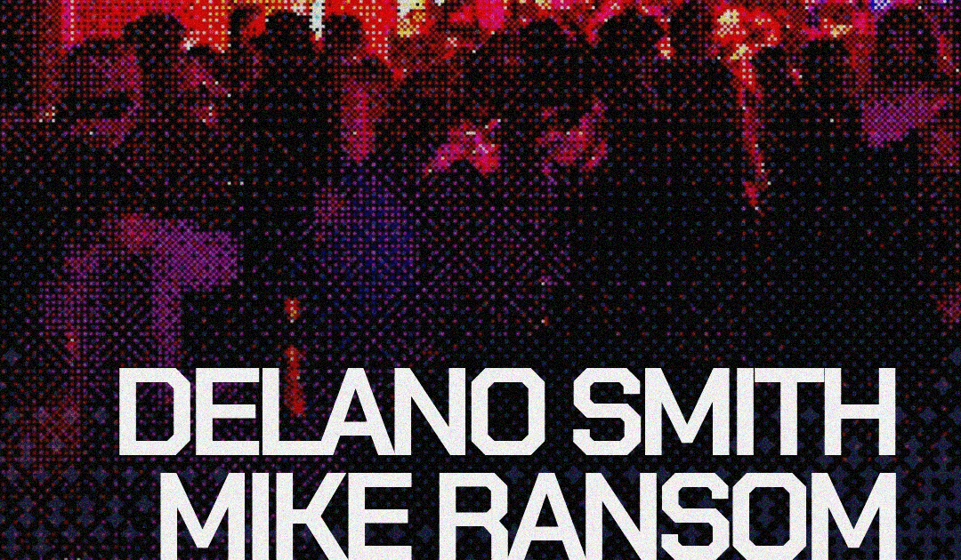 LFX pres: Delano Smith, MIKE RANSOM, & ADMN at Lincoln Factory, Detroit