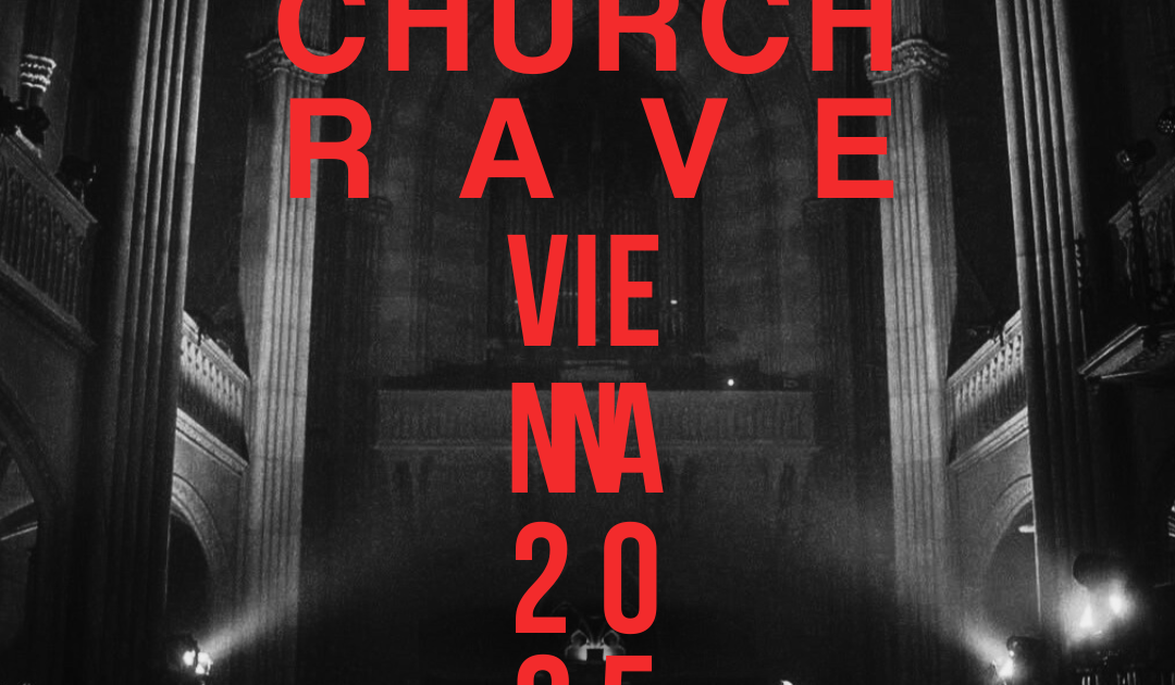 Church Rave Vienna at Gustav-Adolf Kirche, Vienna
