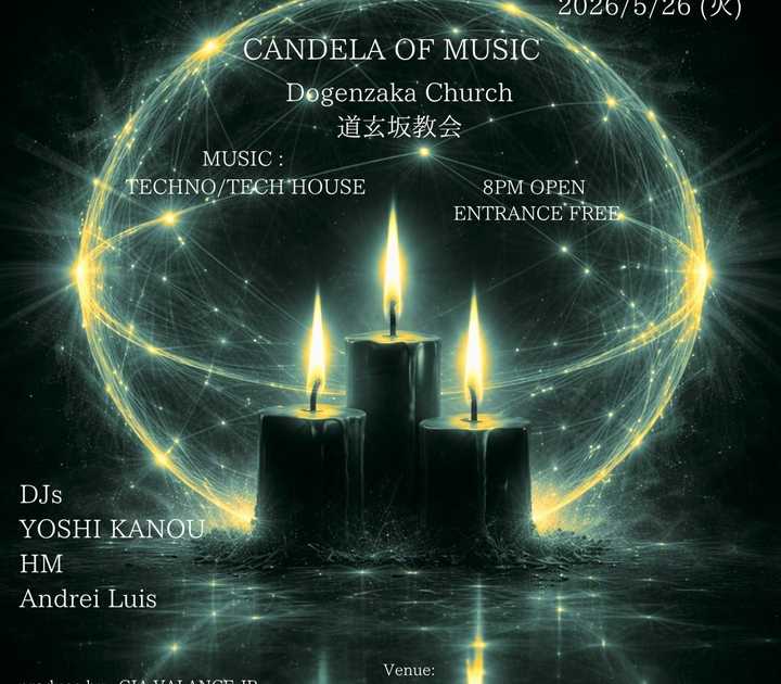 CANDELA OF MUSIC at Dogenzaka Church, Tokyo
