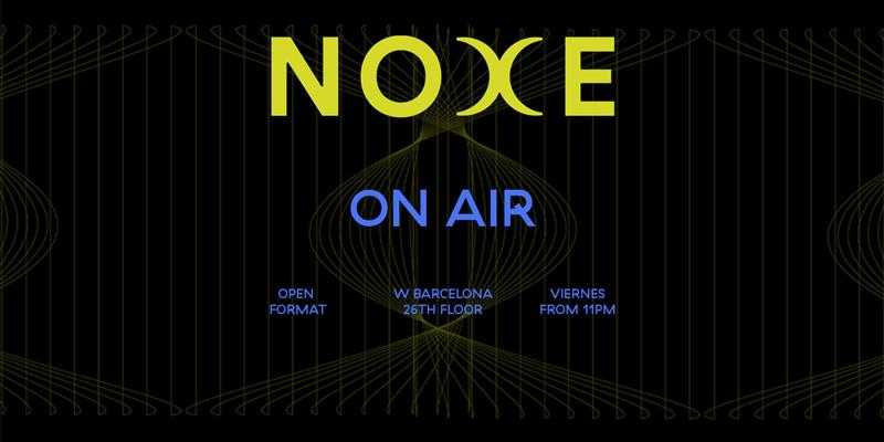 FREE* Fridays ON AIR - Ft. STILE on the 26th floor W Barcelona at Noxe ...