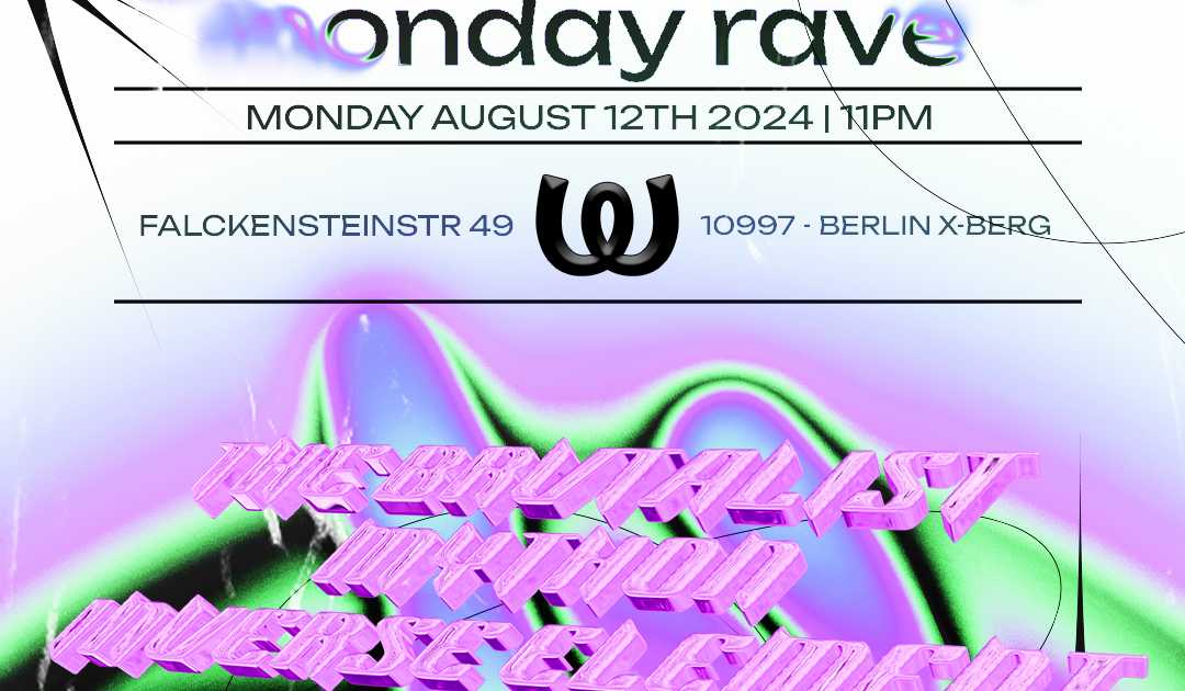 SINGULARITY MONDAY RAVE at Watergate, Berlin