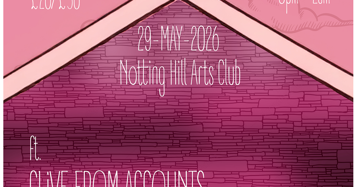 House Of Moom presents Clive From Accounts at Notting Hill Arts Club ...