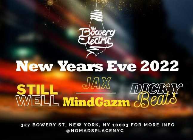 Nomad S Place Presents Ball Drop Bowery Electric With Mindgazm Trax Dicky Beats Jax Still