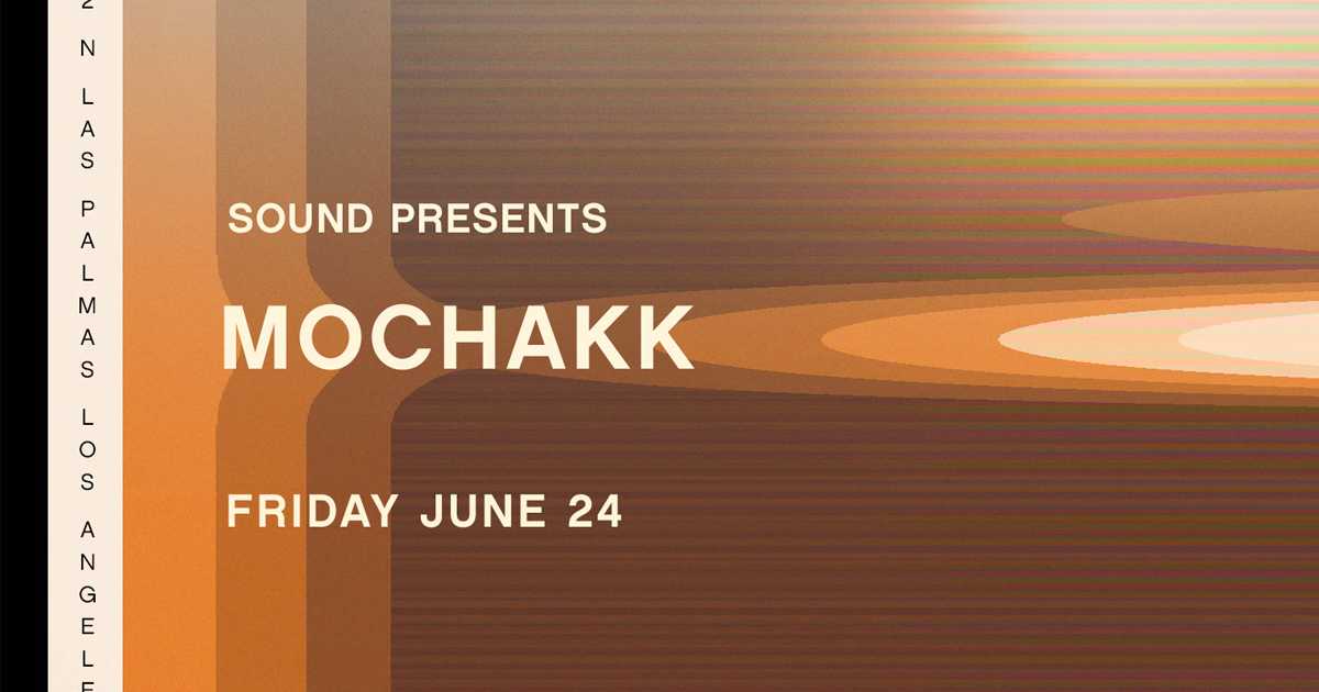 Sound presents Mochakk with support by Abana at Sound, Los Angeles