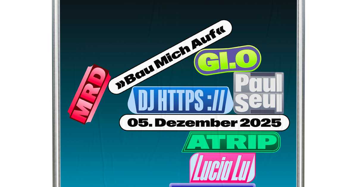 »BAU MICH AUF KLUB« with MRD, ATRIP, Lucia Lu, GI.O, Paul Seul, Butschi ...