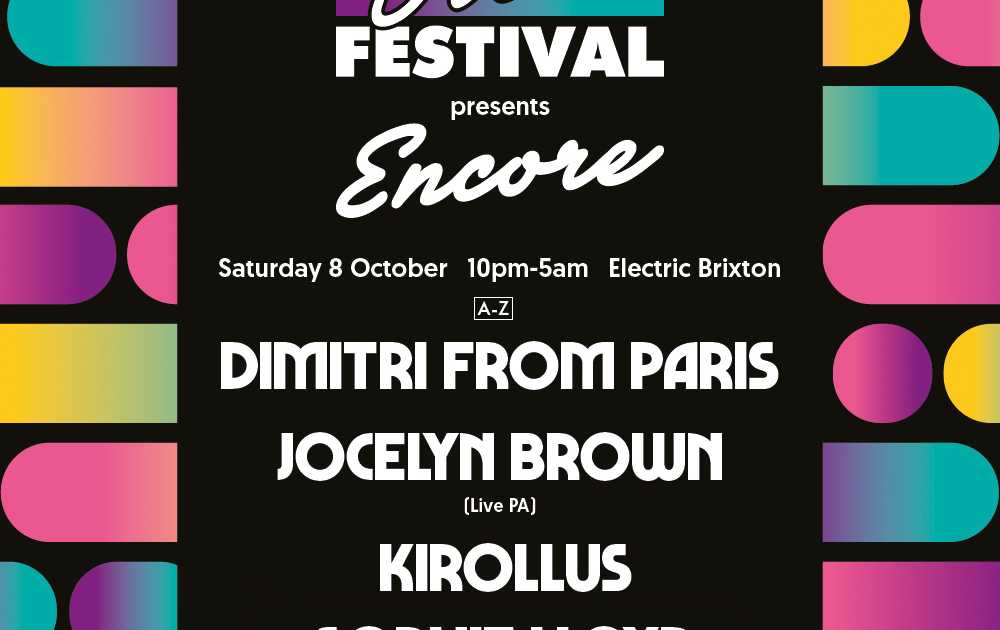 Brixton Disco Festival presents 'Encore' with Dimitri From Paris ...