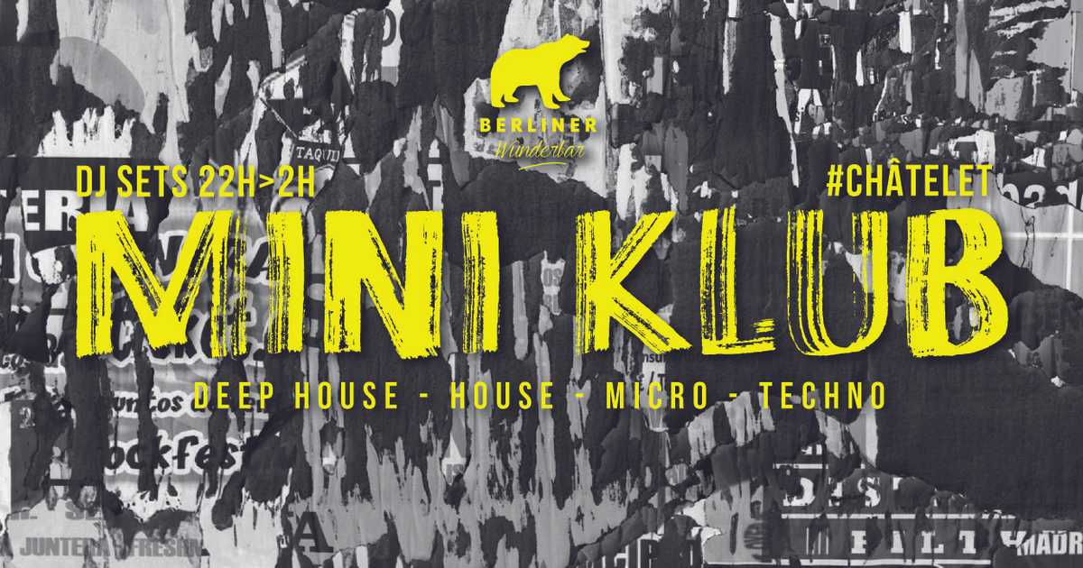 Mini Klub: PHonolith (FR) en Berliner Wunderbar Châtelet, París