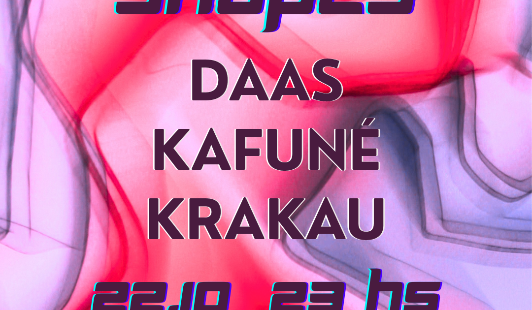 Groove Shapes: DAAS, Kafuné, Krakau at Bulbul Berlin, Berlin