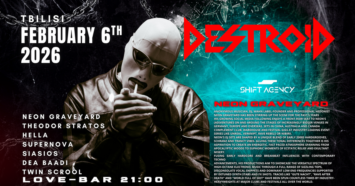 DESTROID 1 YEAR ANNIVERSARY at Love Bar, Tbilisi