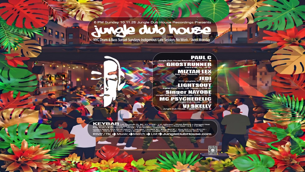JUNGLE DUB HOUSE: NYC Drum & Bass Sunset Sundays: Indigenous Holiday ...