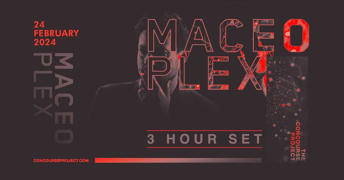 Maceo Plex (3 Hour Set) at The Concourse Project, Austin