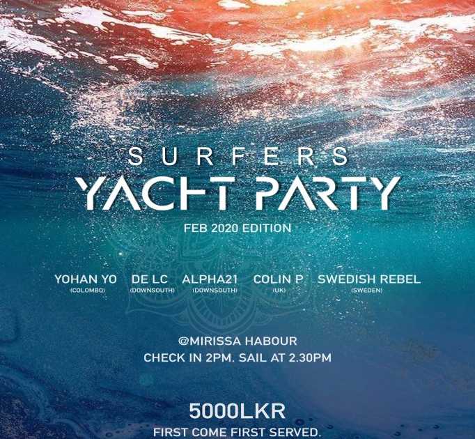 Surfer's Yacht Party [Feb Edition] at Mirissa Fishing Harbour, Sri