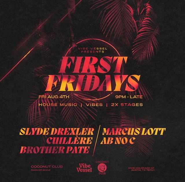 FIRST FRIDAYS with Cuillere, Marcus Lott, Brother Pate, AB No C, Slyde