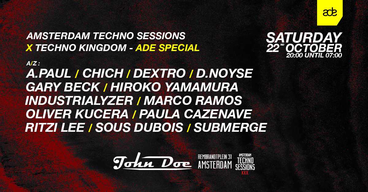 Amsterdam Techno Sessions x Techno Kingdom ADE Special at John Doe