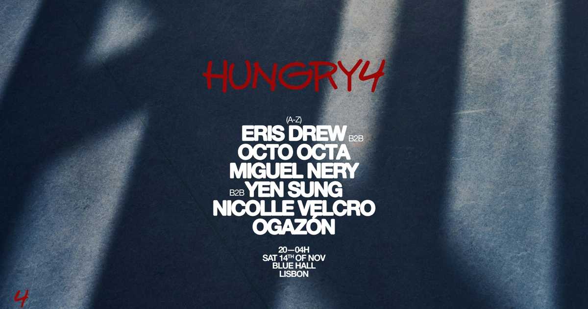 Hungry4 with Eris Drew b2b Octo Octa, Ogazón & More at Lx Factory