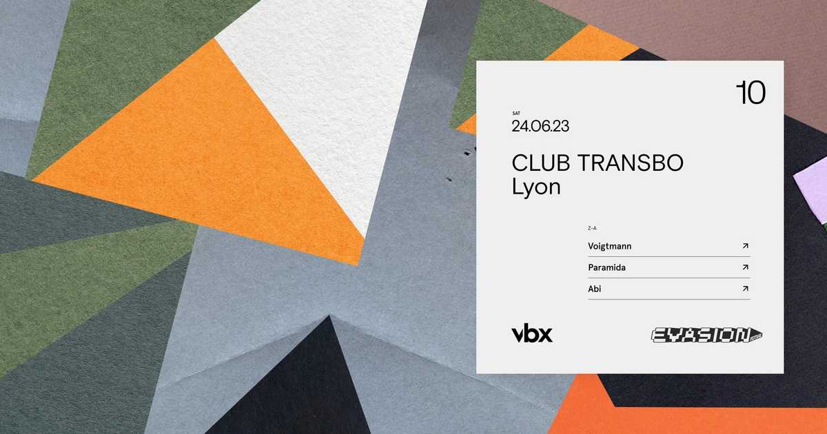 Post Evasion x Club Transbo: VBX 10 years: Paramida, Voigtmann, Abi en ...