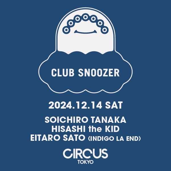 CLUB SNOOZER bij Circus Tokyo, Tokio