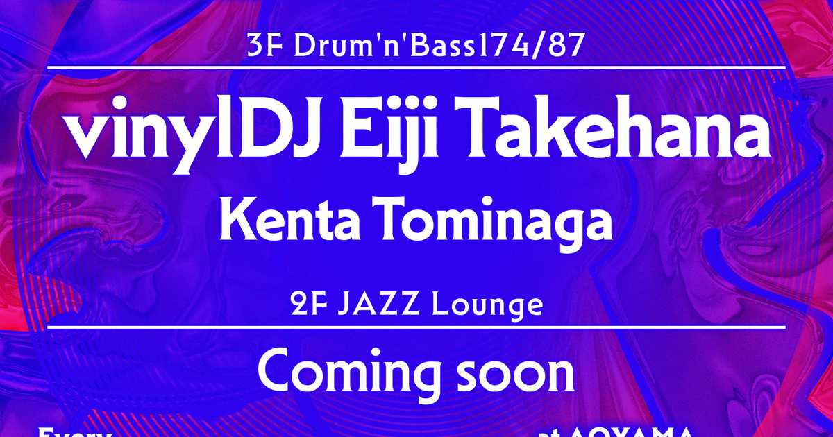 Jazz'N'Bass -Drum'n'Bass174/87 & Jazzy Jungle w Aoyama Hachi, Tokio