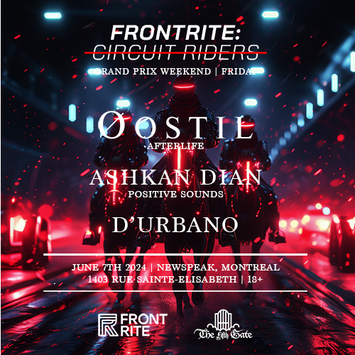 FrontRite: CIRCUIT RIDERS W/ ØOSTIL, ASHKAN DIAN & D'URBANO at Newspeak ...