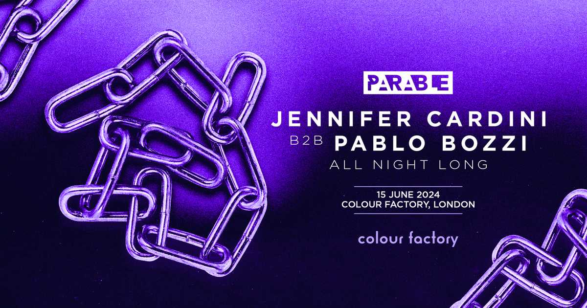 Parable: Jennifer Cardini b2b Pablo Bozzi all night long at Colour ...