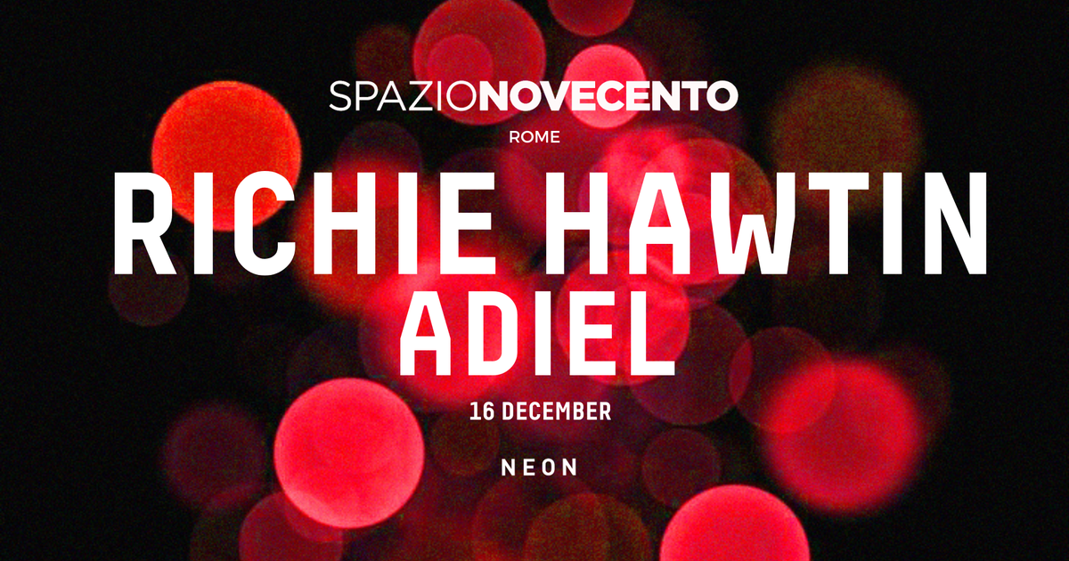 Richie hawtin adiel at spazionovecento at spazio 900 rome