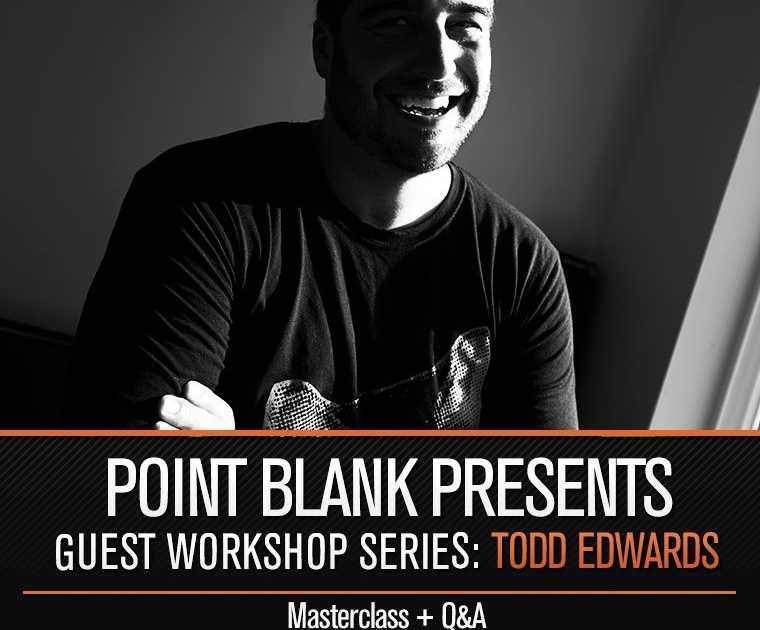 Point Blank LA presents: Masterclass with Todd Edwards at Mack Sennett ...