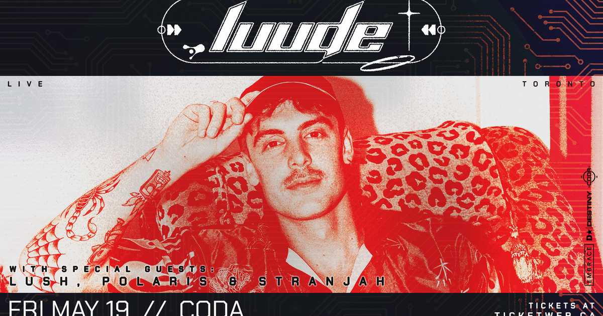 LUUDE at Coda, Toronto