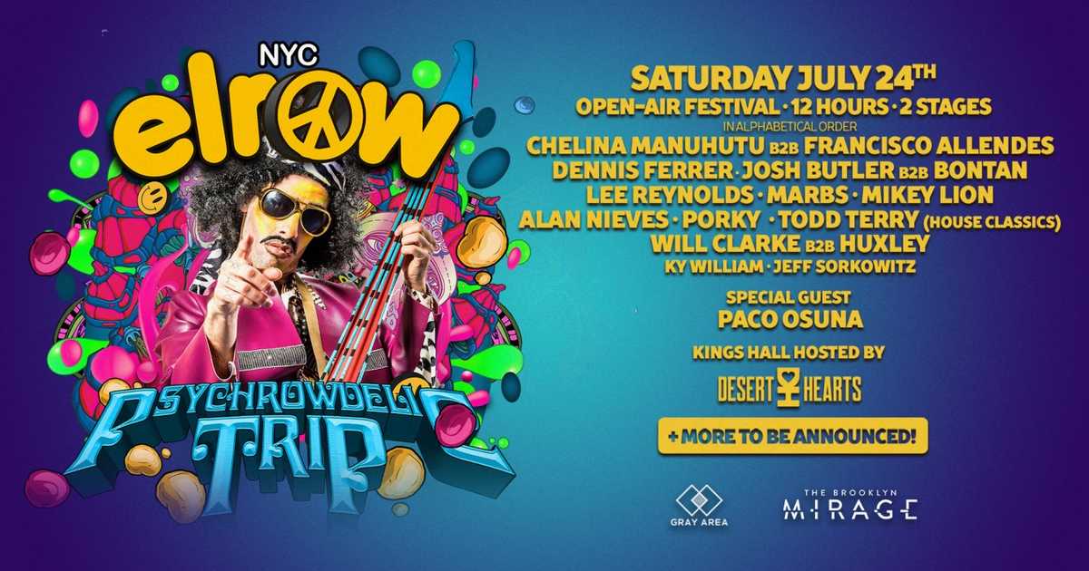 Elrow NYC: Psychrowdelic Trip  Open Air Festival at Avant Gardner, New York