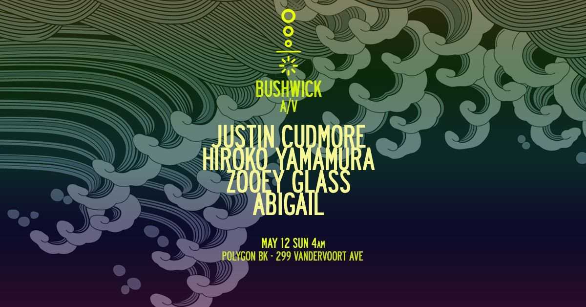 Afterhours - Bushwick A/V x Manifest: Justin Cudmore/ Hiroko Yamamura ...