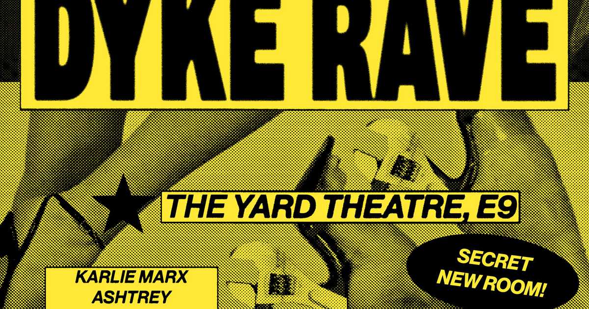 Full Throttle Dyke Rave at The Yard, London · Tickets