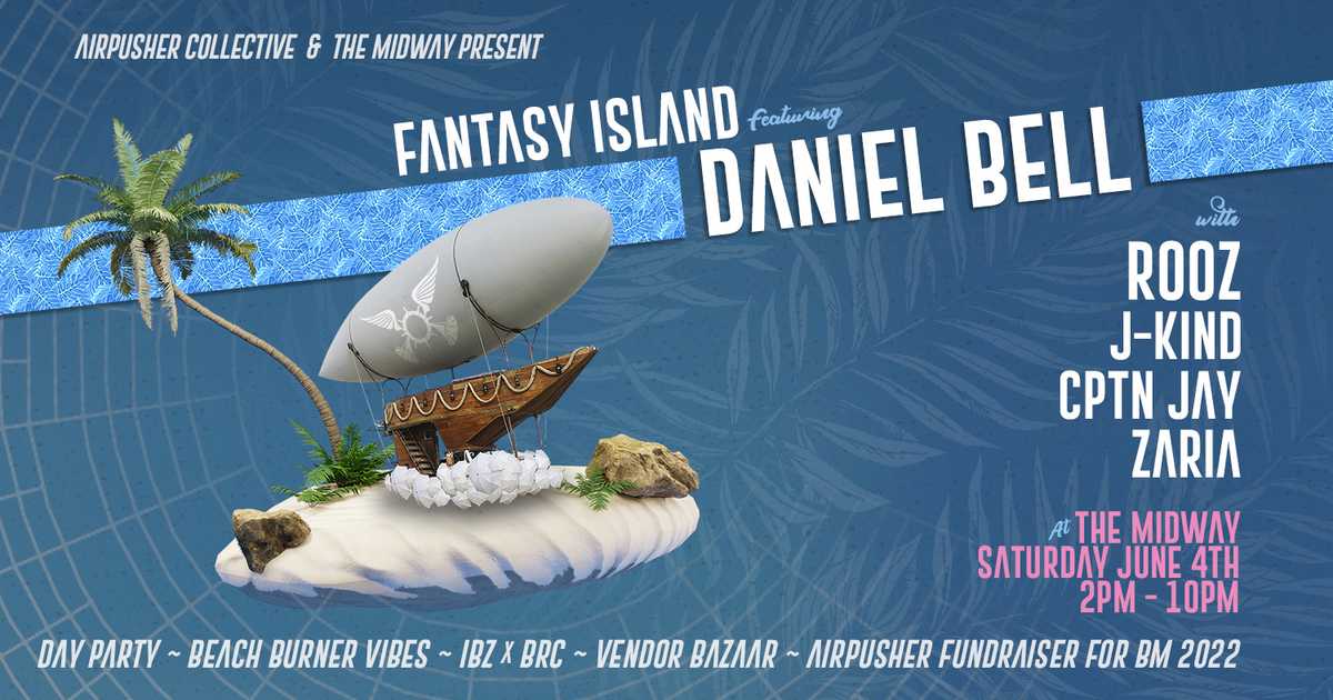 Fantasy Island, feat. Daniel Bell, Rooz, J-KIND, Cptn Jay & Zaria at ...
