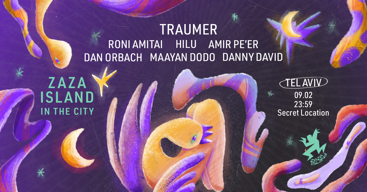 ZAZA ISLAND IN THE CITY W/Traumer at TBA Secret Location, Tel Aviv