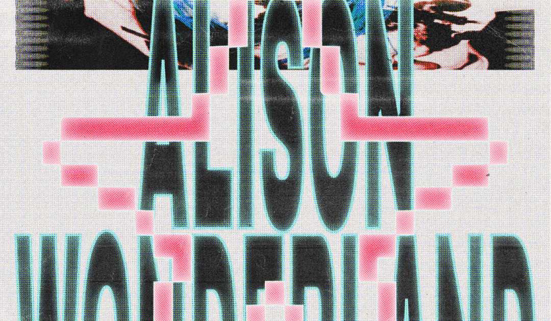 Alison Wonderland (Daytime Event) at Ritter Butzke, Berlin · Tickets