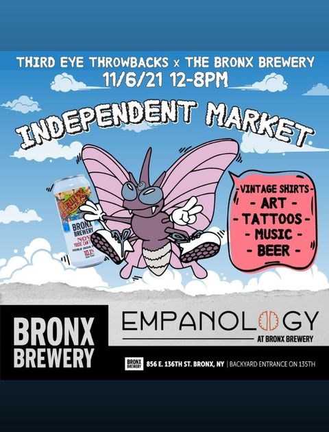 Third Eye Throwbacks X Bronx Brewery Independent Market at The Bronx ...