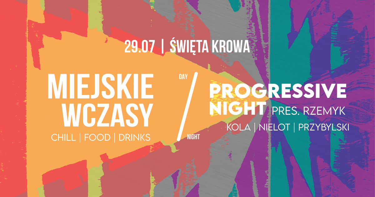 MIEJSKIE WCZASY / PROGRESSIVE NIGHT bei Święta Krowa, Krakow