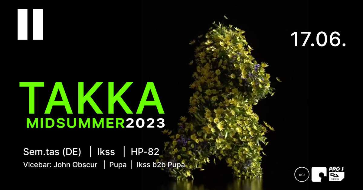 Takka: Midsummer 2023 en One One Riga, Riga