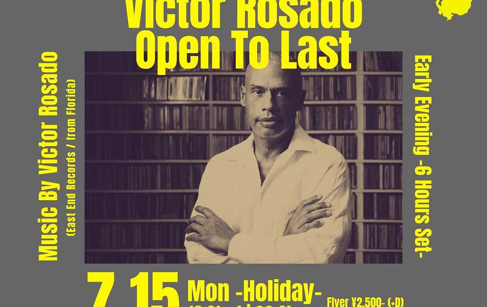 HARMONY SPECIAL Victor Rosado OPEN TO LAST Early Evening -6 Hours Set- at  Club Move, Kansai