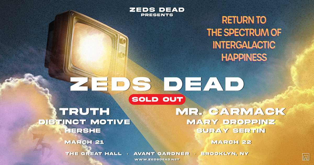 ZEDS DEAD – RETURN TO THE SPECTRUM OF INTERGALACTIC HAPPINESS TOUR
